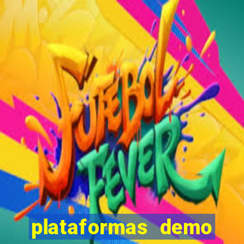 plataformas demo para jogar